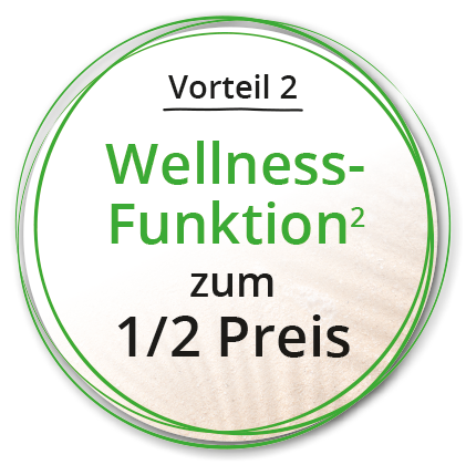Wellness-Funktion zum 1/2 Preis