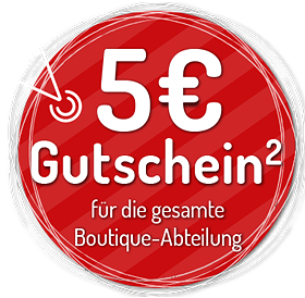 5€ Gutschein für die gesamte Boutique-Abteilung