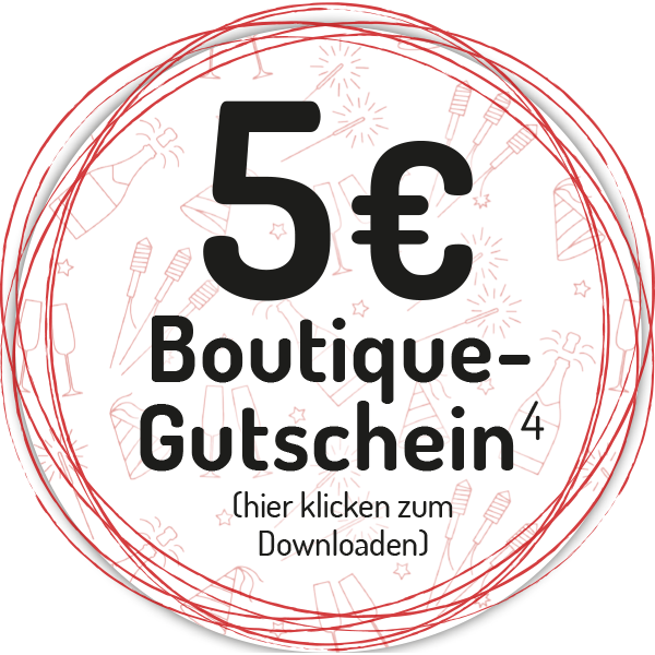 5 Euro Boutique-Gutschein (hier klicken zum downloaden)