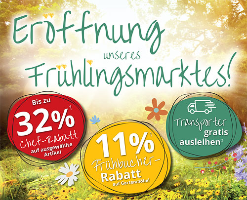Große Eröffnung unseres Frühlingsmarktes! Jetzt 11% Frühbucher-Rabatt auf Gartenmöbel und bis zu 32% Chef-Rabatt auf ausgewählte Artikel sichern!